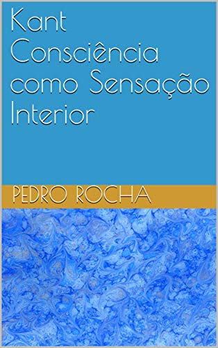 Livro PDF Kant Consciência como Sensação Interior