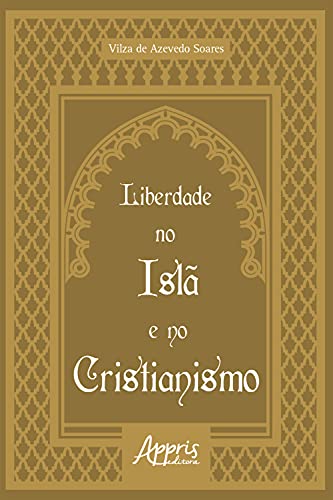 Capa do livro: Liberdade no Islã e no Cristianismo - Ler Online pdf
