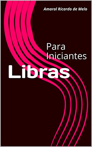 Livro PDF Libras: Para Iniciantes