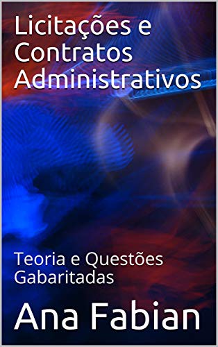 Capa do livro: Licitações e Contratos Administrativos: Teoria e Questões Gabaritadas - Ler Online pdf