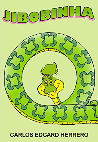 Livro PDF Livro Infantil para filho ser feliz: Jibobinha: Jibobinha: como ser feliz sendo o que você é? ?