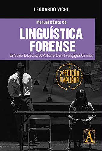 Livro PDF Manual Básico de Linguística Forense 2ª Edição: da análise do discurso ao perfilamento em investigações criminais