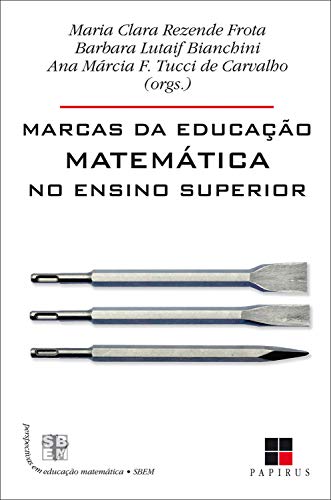 Livro PDF Marcas da educação matemática no ensino superior (Perspectivas em Educação Matemática)