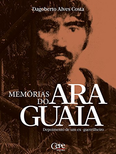 Livro PDF: Memórias do Araguaia: Depoimentos de um ex-guerrilheiro