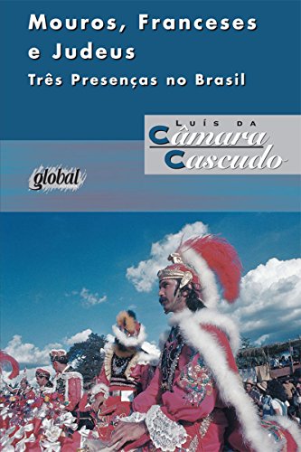 Capa do livro: Mouros, franceses e judeus: Três presenças no Brasil (Luís da Câmara Cascudo) - Ler Online pdf