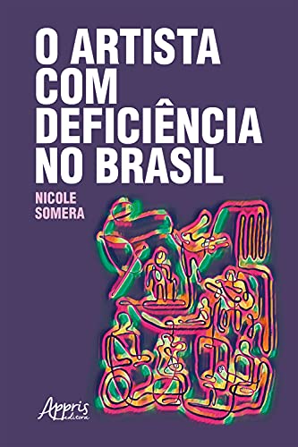 Livro PDF: O Artista Com Deficiência no Brasil