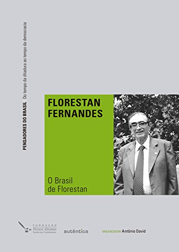 Capa do livro: O Brasil de Florestan - Ler Online pdf