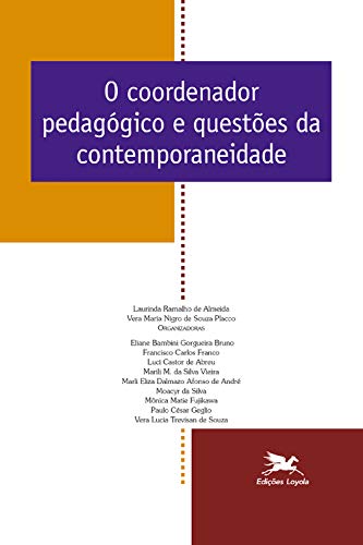 Livro PDF O coordenador pedagógico e questões da contemporaneidade