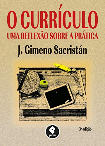 Livro PDF: O Currículo: Uma Reflexão sobre a Prática