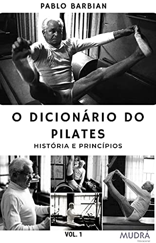Livro PDF: O dicionário do Pilates: História e Princípios