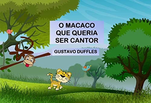 Livro PDF O Macaco Que Queria Ser Cantor