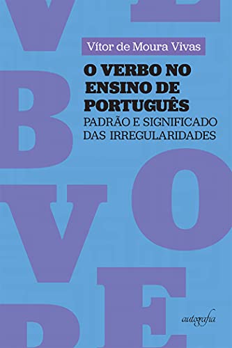 Livro PDF: O verbo no ensino de português: padrão e significado das irregularidades