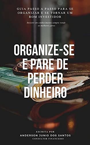 Capa do livro: Organize-se e pare de perder dinheiro - Ler Online pdf