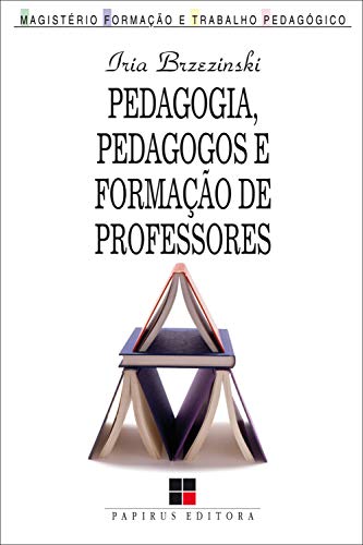 Capa do livro: Pedagogia, pedagogos e formação de professores (Magistério: Formação e trabalho pedagógico) - Ler Online pdf