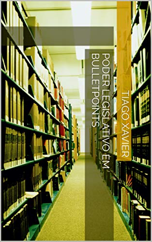 Capa do livro: Poder Legislativo em bulletpoints - Ler Online pdf