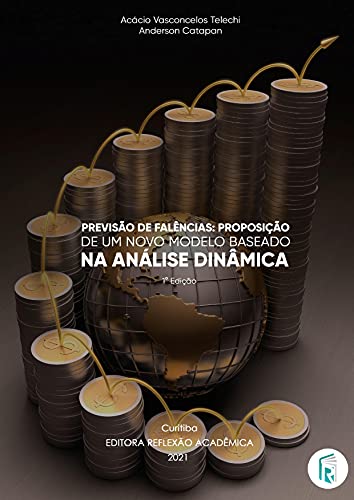 Capa do livro: Previsão de falências: proposição de um novo modelo baseado na análise dinâmica - Ler Online pdf
