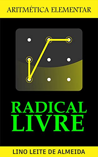 Capa do livro: RADICAL LIVRE: aritmética elementar - Ler Online pdf