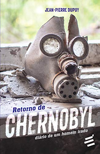 Capa do livro: Retorno de Chernobyl – Diário de um homem irado - Ler Online pdf