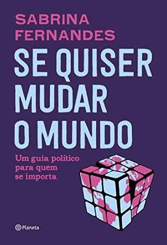 Livro PDF Se quiser mudar o mundo: Um guia político para quem se importa