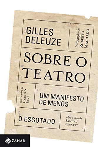 Livro PDF: Sobre o teatro: Um manifesto de menos / O esgotado (Estéticas)
