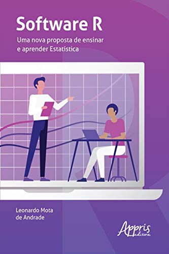 Livro PDF Software R: Uma Nova Proposta de Ensinar e Aprender Estatística