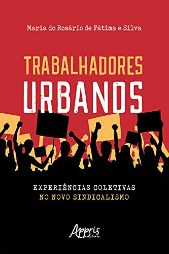 Livro PDF: Trabalhadores Urbanos: Experiências Coletivas no Novo Sindicalismo