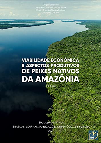Livro PDF Viabilidade econômica e aspectos produtivos de peixes nativos da Amazônia