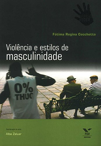 Capa do livro: Violência e estilos de masculinidade - Ler Online pdf