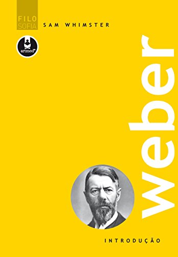 Capa do livro: Weber (Introdução à Filosofia) - Ler Online pdf