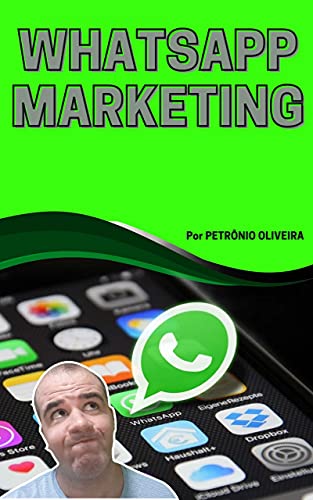 Livro PDF Whatsapp Marketing: Transforme seu Whatsapp em uma máquina de vendas