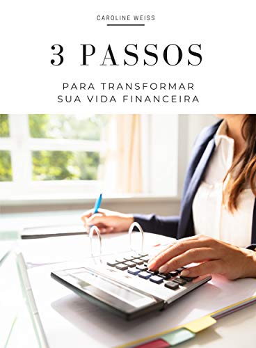 Livro PDF: 3 passos para transformar sua vida financeira