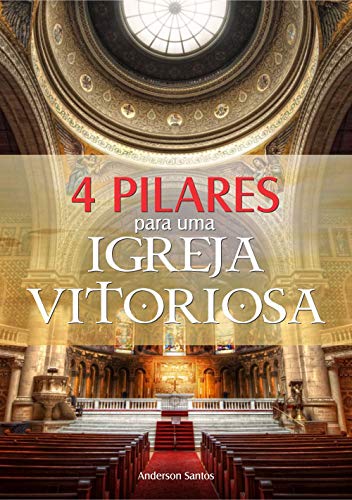 Livro PDF 4 Pilares para uma Igreja Vitoriosa