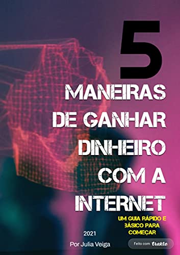 Capa do livro: 5 maneiras de ganhar dinheiro com a internet - Ler Online pdf