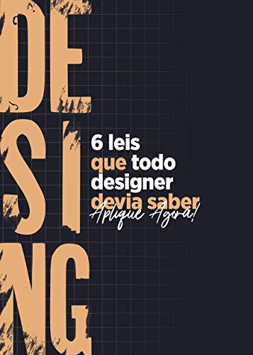 Livro PDF: 6 Leis que todo Designer devia saber: Aplique agora! (1)