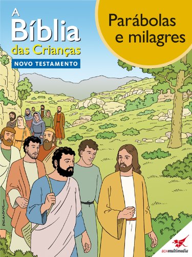 Livro PDF A Bíblia das Crianças – Quadrinhos Parábolas e milagres