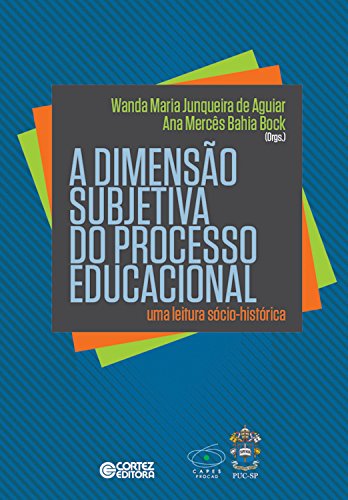Livro PDF: A dimensão subjetiva do processo educacional: Uma leitura sócio-histórica