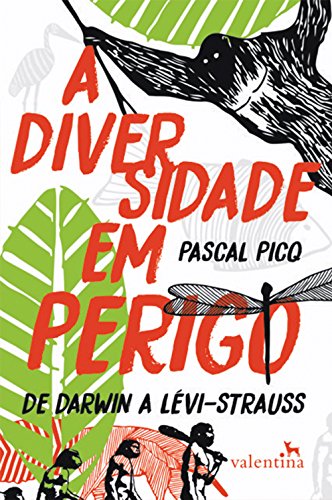 Livro PDF A diversidade em perigo: De Darwin a Lévi-Strauss