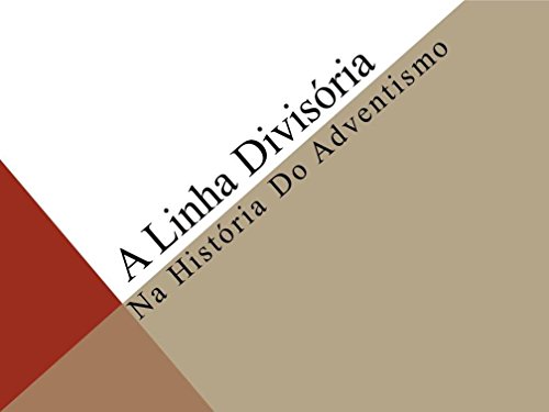 Capa do livro: A Linha Divisória Entre a Lei Moral e a Lei Cerimonial: Na História do Adventismo - Ler Online pdf