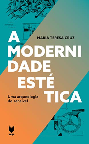 Capa do livro: A Modernidade Estética: Uma arqueologia do sensível - Ler Online pdf