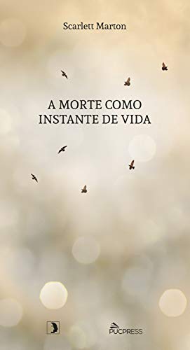 Livro PDF: A morte como instante de vida (Café Filosófico Livro 3)