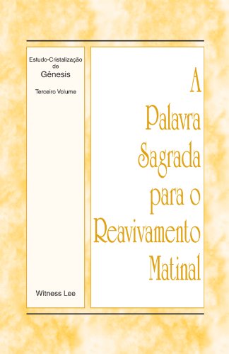 Livro PDF A Palavra Sagrada para o Reavivamento Matinal – Estudo-Cristalização de Gênesis Volume 3