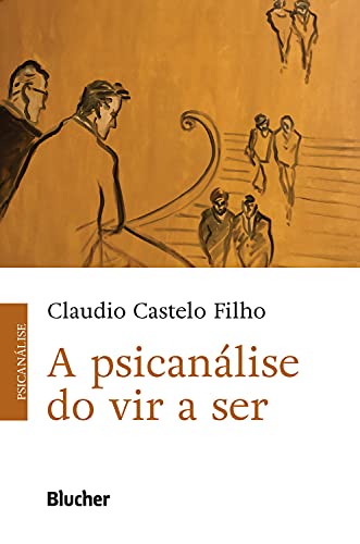 Livro PDF: A Psicanálise do Vir a Ser