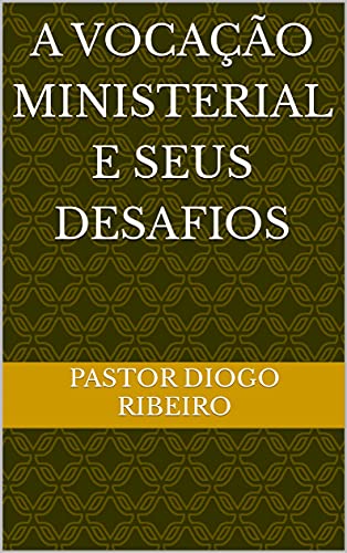 Capa do livro: A vocação ministerial e seus desafios - Ler Online pdf
