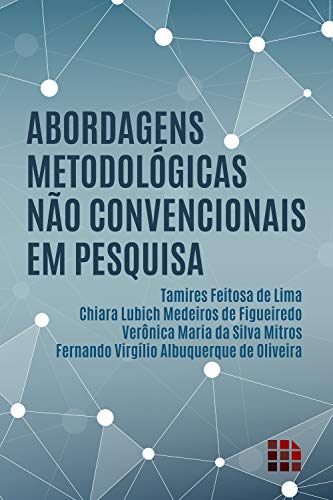 Capa do livro: Abordagens metodológicas não convencionais em pesquisa - Ler Online pdf