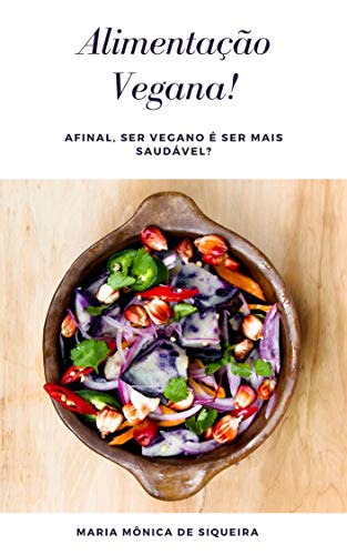 Capa do livro: Afinal, ser vegana é ser mais saudável? - Ler Online pdf