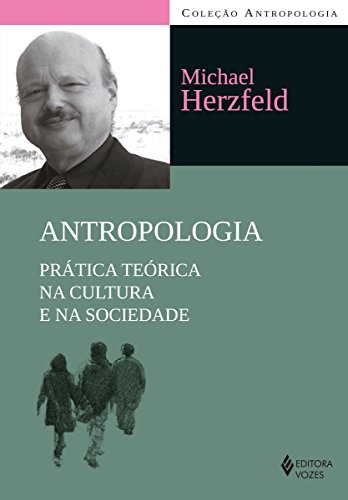 Capa do livro: Antropologia: Prática teórica na cultura e na sociedade - Ler Online pdf