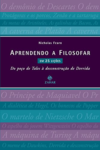 Livro PDF: Aprendendo a filosofar em 25 lições: Do poço de Tales à desconstrução de Derrida
