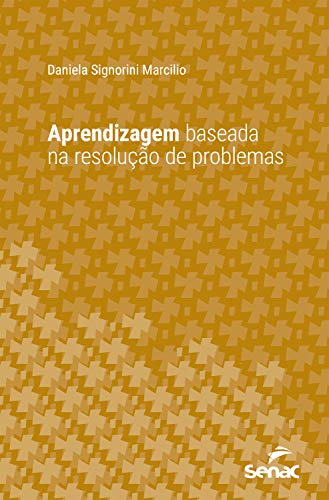 Capa do livro: Aprendizagem baseada na resolução de problemas (Série Universitária) - Ler Online pdf