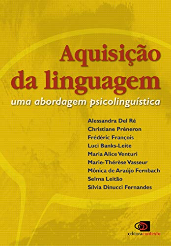 Capa do livro: Aquisição da linguagem: uma abordagem psicolinguística - Ler Online pdf