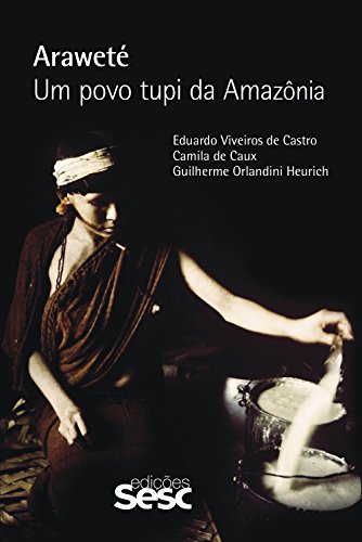 Capa do livro: Araweté: Um povo tupi da Amazônia - Ler Online pdf